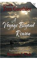 Voyage Beyond Reason