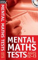 Mental Maths Tests Age 12-13: (Mental Maths Tests)
