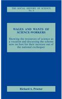 Wages and Wants of Science Work