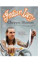 Indian Larry: Chopper Shaman