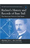 Richter's History and Records of Baseball, the American Nation' S Chief Sport