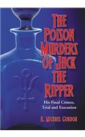 Poison Murders of Jack the Ripper