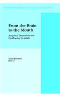 From the Brain to the Mouth