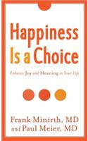 Happiness Is a Choice