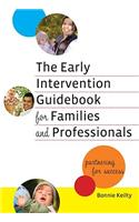 Early Intervention Guidebook for Families and Professionals