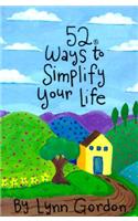 52 Ways to Simplify Your Life