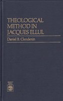 Theological Method in Jacques Ellul
