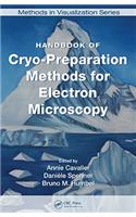 Handbook of Cryo-Preparation Methods for Electron Microscopy