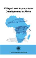 Village Level Aquaculture Development in Africa