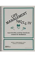 Life Management Skills IV