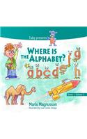 Where is the Alphabet?: (2 Series 1, Volume 2)