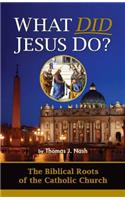 What Did Jesus Do