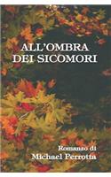 All'ombra Dei Sicomori