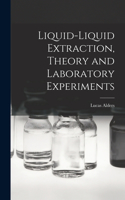 Liquid-liquid Extraction, Theory and Laboratory Experiments