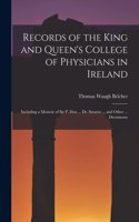 Records of the King and Queen's College of Physicians in Ireland