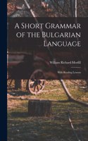 Short Grammar of the Bulgarian Language