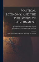 Political Economy, and the Philisophy of Government