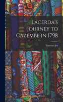 Lacerda's Journey to Cazembe in 1798