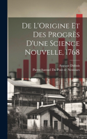 De L'Origine et des Progrès d'une Science Nouvelle, 1768