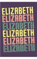 Elizabeth Notebook: Lined Notebook - Vintage Typography of Elizabeth City - Great For Writing Notes From Your Travels or as a Gift for Someone Who Loves or Lives in Eli