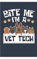 Bite Me I'm A Vet Tech