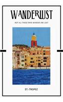 St.-Tropez: Trip Visit Souvenirs 2020 Planner Calendar Organizer Daily Weekly Monthly