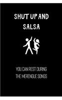 Shut up and salsa. You can rest during the merengue songs