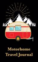 Motorhome Travel Journal: Motorhome Journey Memory Book and Diary