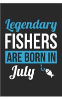 Birthday Gift for Fisherman Diary - Fishing Notebook - Legendary Fishers Are Born In July Journal