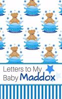 Letters to My Baby Maddox