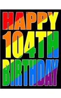 Happy 104th Birthday