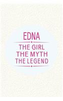 Edna the Girl the Myth the Legend