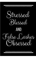 Stressed Blessed False Lashes Obsessed