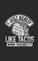 I Just Really Like Tacos