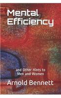 Mental Efficiency: and Other Hints to Men and Women