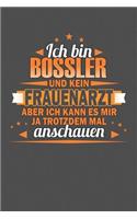Ich Bin Bossler Und Kein Frauenarzt Aber Ich Kann Es Mir Ja Trotzdem Mal Anschauen: Punktiertes Notizbuch mit 120 Seiten zum festhalten für Eintragungen aller Art