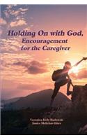 Holding On with God