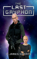 The Last Gryphon: (The Last Gryphon)