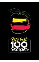 My best 100 recipes: Blank Cookbook to Write in Favourite Recipes - 6x9, 220 pages