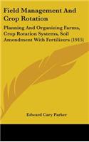 Field Management And Crop Rotation