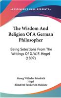 The Wisdom And Religion Of A German Philosopher