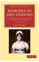 Memoirs of Mrs Siddons 2 Volume Set: Interspersed with Anecdotes of Authors and Actors(Cambridge Library Collection - Literary Studies)