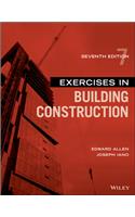 Exercises in Building Construction, Seventh Edition