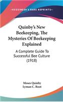 Quinby's New Beekeeping, The Mysteries Of Beekeeping Explained