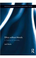 Ethics without Morals