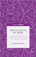Dialectic of Taste