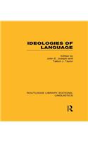 Ideologies of Language (Rle Linguistics A: General Linguistics)