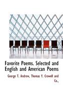 Favorite Poems. Selected and English and American Poems