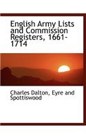 English Army Lists and Commission Registers, 1661-1714