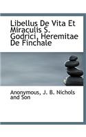 Libellus de Vita Et Miraculis S. Godrici, Heremitae de Finchale
